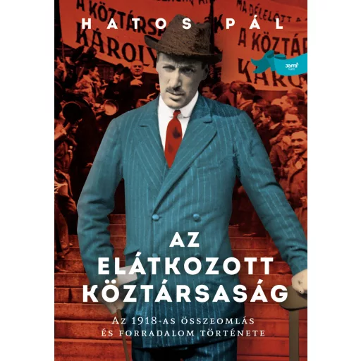 Az elátkozott köztársaság - Hatos Pál