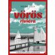 Vörös Riviéra - Rehák Géza