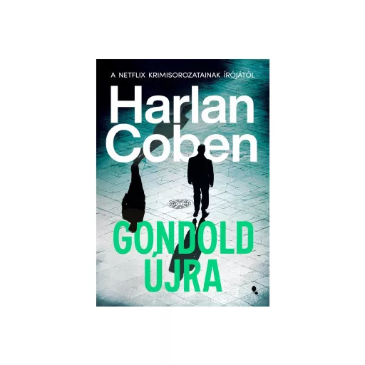Gondold újra - Harlan Coben