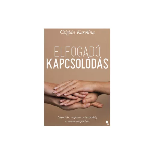 Elfogadó kapcsolódás - Cziglán Karolina
