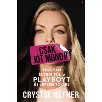 Csak jót mondj! - Crystal Hefner
