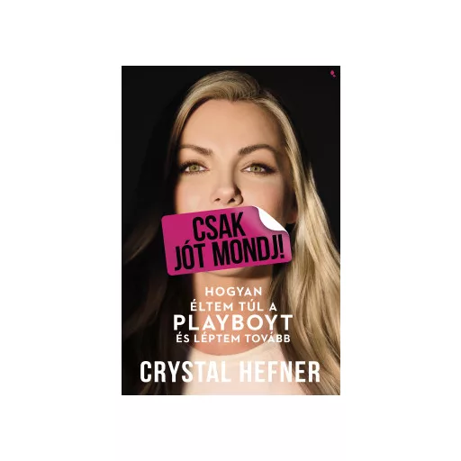 Csak jót mondj! - Crystal Hefner