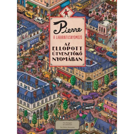 Pierre, a labirintusnyomozó 2. - Az ellopott Útvesztőkő nyomában - Chihiro Maruyama