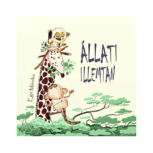 Állati illemtan (Egri Mónika)