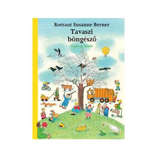Tavaszi böngésző - Rotraut Susanne Berner (új kiadás)