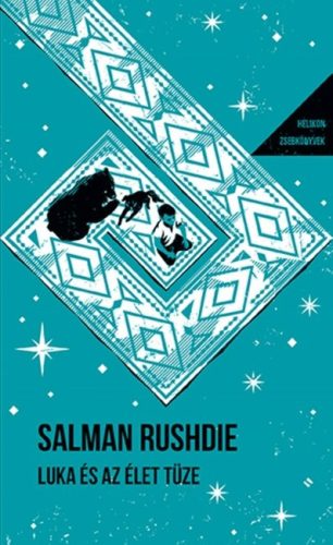 Luka és az élet tüze - Salman Rushdie