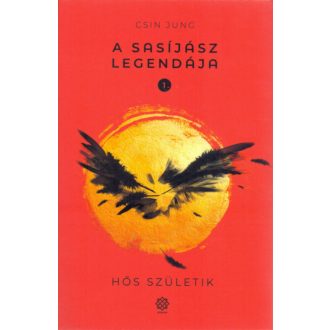 A Sasíjász legendája 1. - Hős születik (Csin Jung)