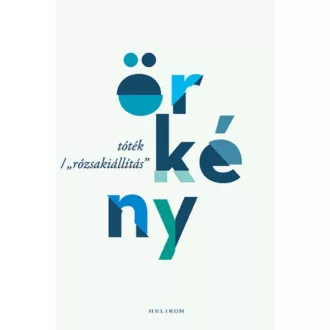   Tóték és a Rózsakiállítás egy kötetben - Örkény István