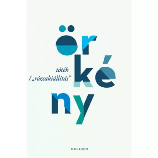 Tóték és a Rózsakiállítás egy kötetben - Örkény István