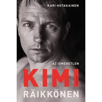 Az ismeretlen Kimi Räikkönen (Kari Hotakainen)
