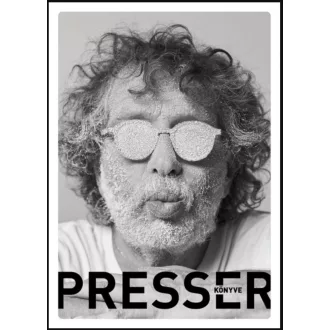 Presser könyve 1. - Presser Gábor