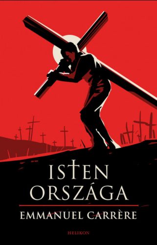 Isten országa - Emmanuel Carrére