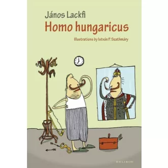 Homo hungaricus (2. kiadás) (János Lackfi)