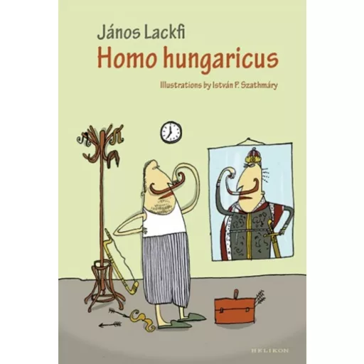 Homo hungaricus (2. kiadás) (János Lackfi)