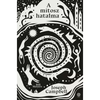 A mítosz hatalma - Bill Moyers (Szépséghibás példány!)