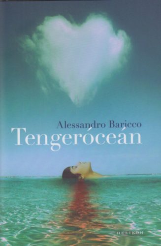 Tengeróceán - Alessandro Baricco