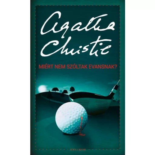 Miért nem szóltak Evansnak? (Agatha Christie)