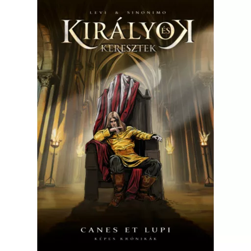 Királyok és keresztek - Képes krónikák 2. - Canes et Lupi (képregény)