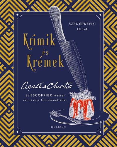 Krimik és krémek - Szederkényi Olga