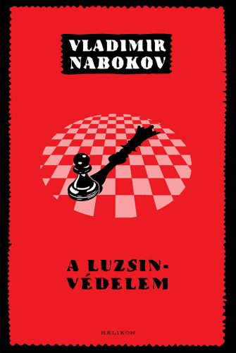 A Luzsin-védelem - Vladimir Nabokov