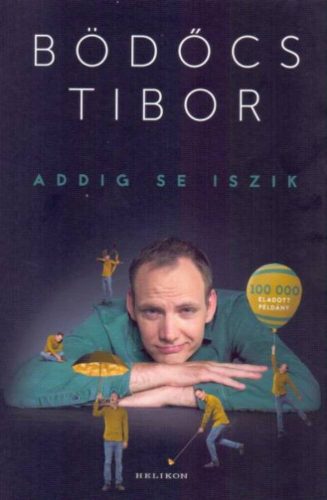 Addig se iszik /Puha (Bödőcs Tibor)