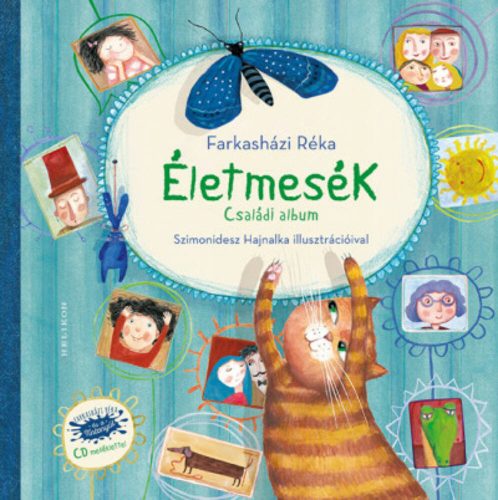 Életmesék - Családi album (Farkasházi Réka)