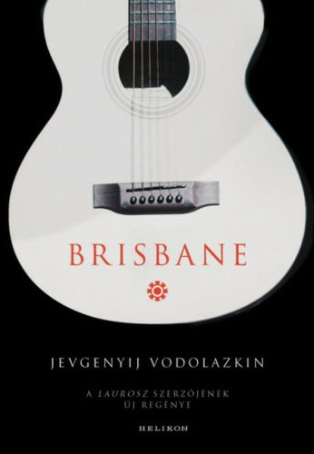 Brisbane - Jevgenyij Vodolazkin