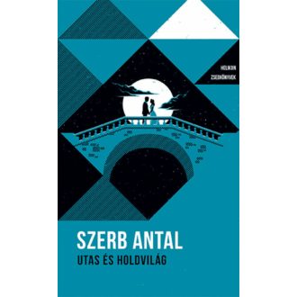 Utas és holdvilág - Helikon zsebkönyvek 32. (Szerb Antal)