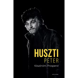 Köszönöm, Prospero! - Huszti Péter