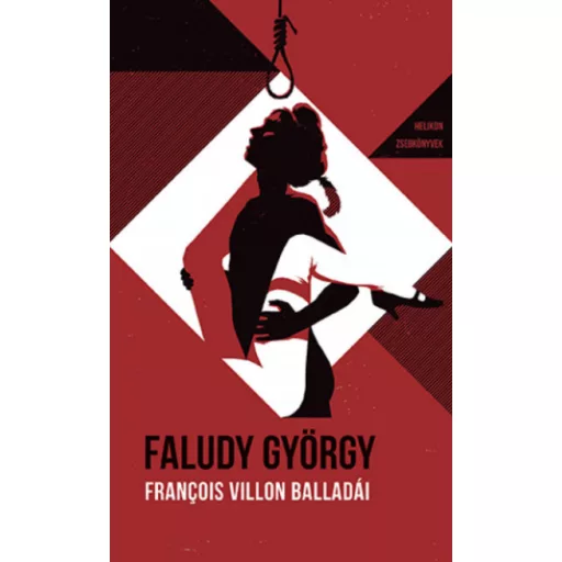 François Villon balladái Faludy György átköltésében - Faludy György