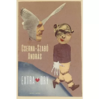Extra Dry - Cserna-Szabó András
