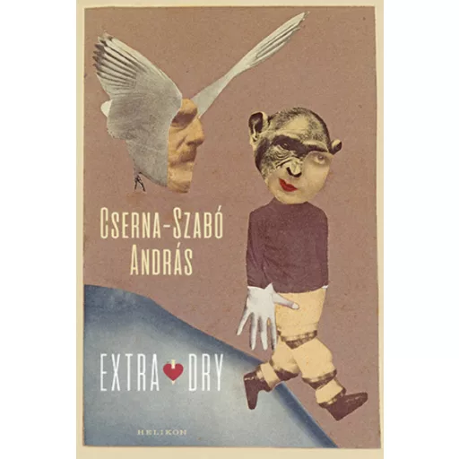 Extra Dry - Cserna-Szabó András