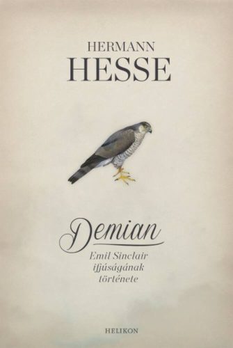 Demian - Emil Sinclair ifjúságának története (Hermann Hesse)