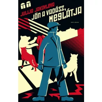 Jön a vadász, meglátja - Julija Jakovleva