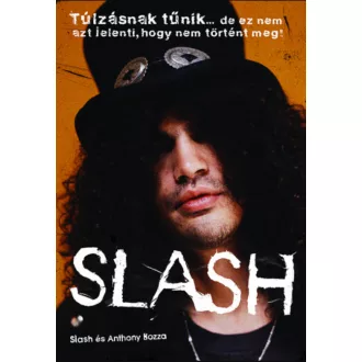 Slash - Anthony Bozza
