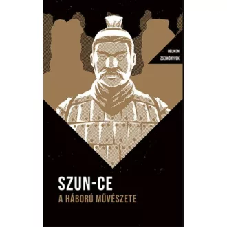 A háború művészete - Helikon Zsebkönyvek 7- Szun-Ce