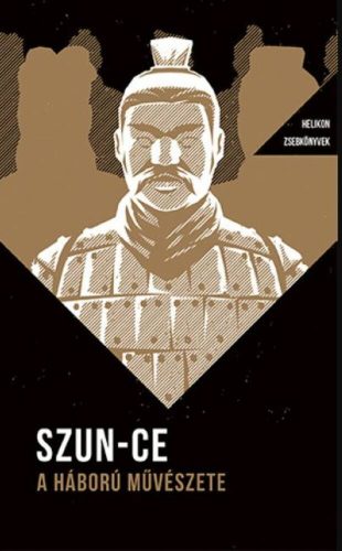 A háború művészete - Helikon Zsebkönyvek 7- Szun-Ce