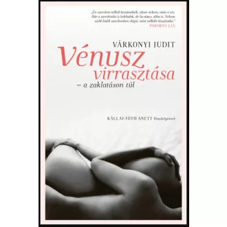 Vénusz virrasztása - A zaklatáson túl - Várkonyi Judit