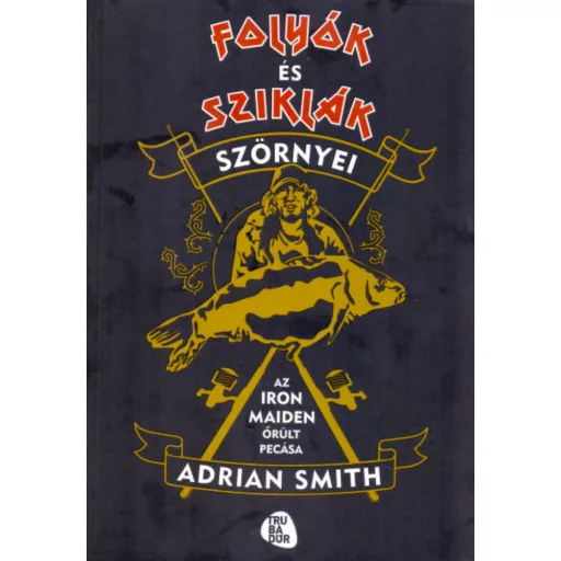 Folyók és sziklák szörnyei - Adrian Smith