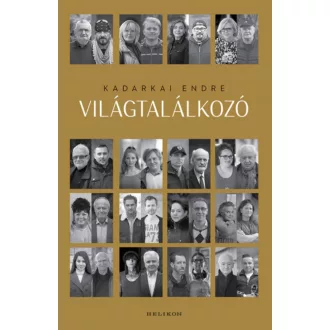 Világtalálkozó - Kadarkai Endre