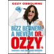 Bízz bennem, a nevem dr. Ozzy - Chris Ayres - Ozzy Osbourne