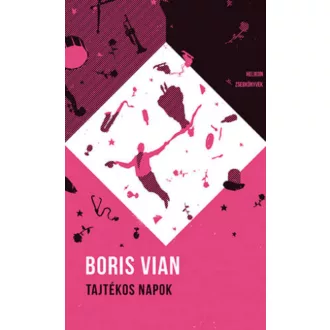 Tajtékos napok - Boris Vian