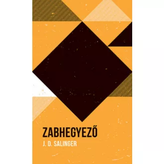 Zabhegyező - J. D. Salinger