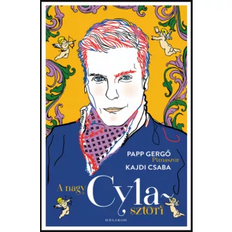 A nagy Cyla-sztori - Kajdi Csaba - Papp Gergő - Pimaszúr