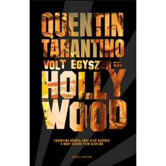 Volt egyszer egy Hollywood - Quentin Tarantino