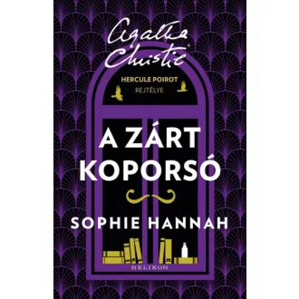 A zárt koporsó - Hercule Poirot rejtélye - Sophie Hannah