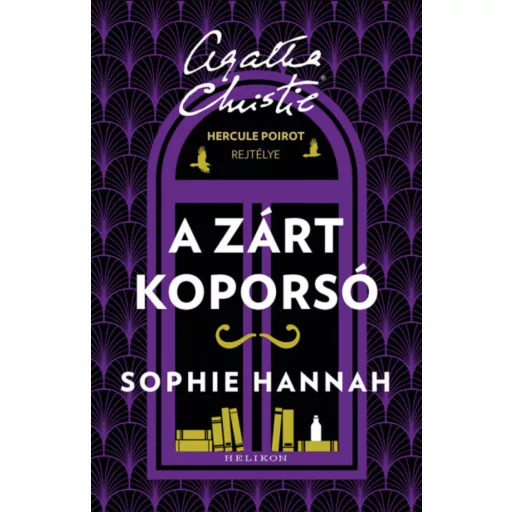 A zárt koporsó - Hercule Poirot rejtélye - Sophie Hannah