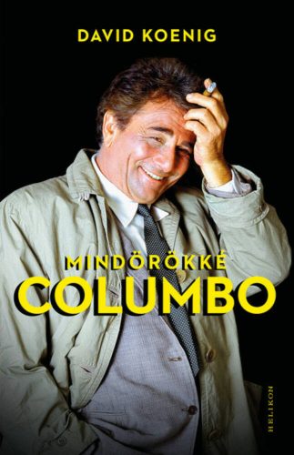 Mindörökké Columbo - David Koenig