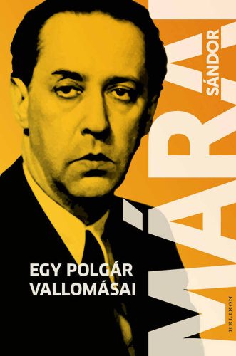 Egy polgár vallomásai - Márai Sándor