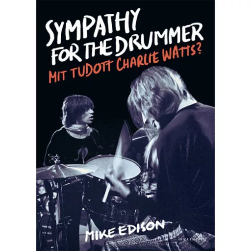 Sympathy for the Drummer - Mike Edison